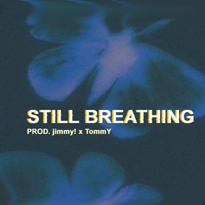 Still Breathing (Explicit)