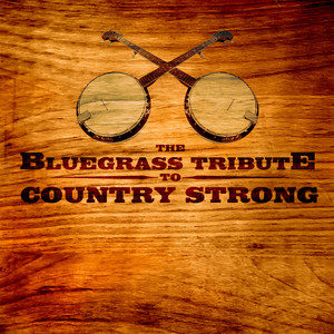 Bluegrass Tribute to Country Strong