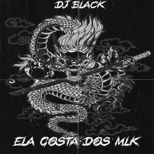 Ela Gosta dos Mlk (Explicit)