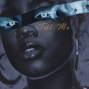 Tell Me (Explicit)