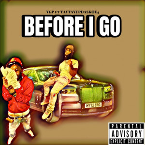 Before I Go (Explicit)