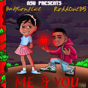 Me & You (feat. RokkOutB5) (Remix|Explicit)