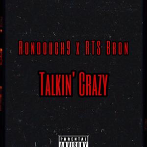 Talkin Crazy (Explicit)