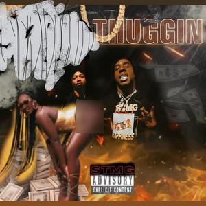 Thuggin (Explicit)