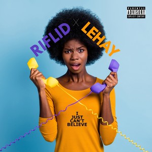 I Just Can't Believe (Main Vocal Mix|Explicit)