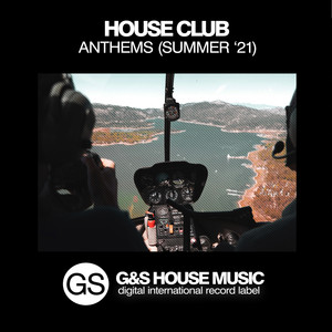 House Club Anthems (Summer '21)