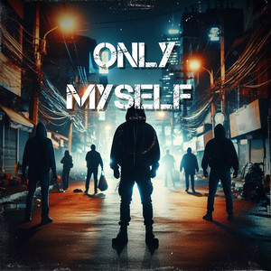 Only Myself