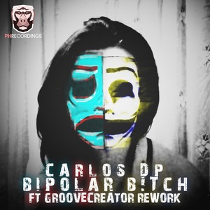 Bipolar ***** (Groovecreator Rework)