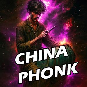 CHINA PHONK (Explicit)