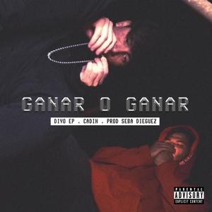 GANAR O GANAR (Explicit)