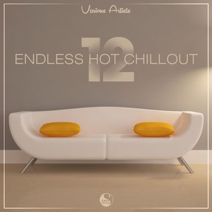 Endless Hot Chillout Vol.12