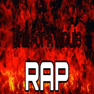 Chill For A Minute (feat. Kyo) [Explicit]