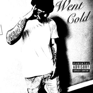 Went Cold (feat. Cee T) (Explicit)