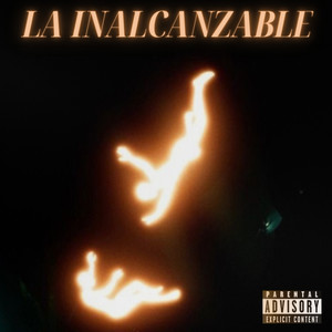 La Inalcanzable (Explicit)