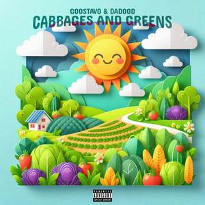 Cabbages And Greens (Explicit)