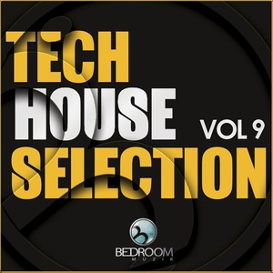 Tech House Selection, Vol. 9