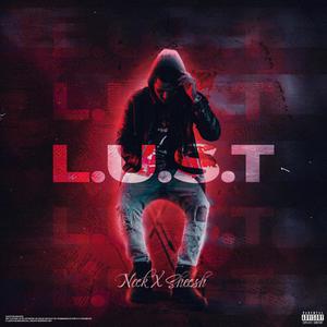 L.U.S.T (feat. S.H.E.E.S.H.) [Explicit]