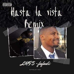 Hasta la vista (Remix|Explicit)