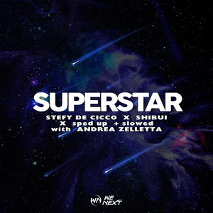 Superstar (Extended Mix - Sped Up Version)
