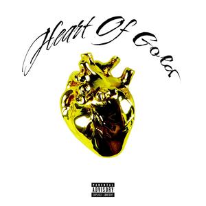 Heart Of Gold (Explicit)