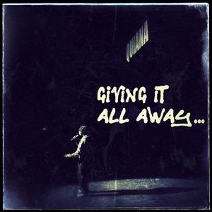 Giving It All Away... (Explicit)