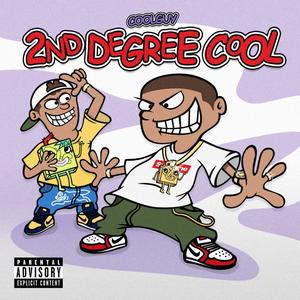 2nd Degree Cool (Explicit)