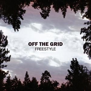 OFF THE GRID FREESTYLE (Explicit)