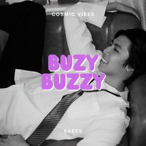 Buzy Buzzy (Cosmic Vibes)