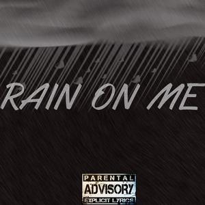 Rain On Me (Explicit)