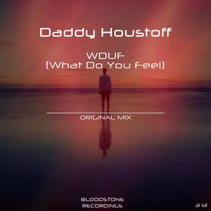 WDUF (What Do You Feel)