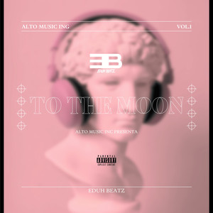 To the Moon (Explicit)