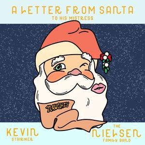 A Letter From Santa to His Mistress (feat. Kevin Stairiker)