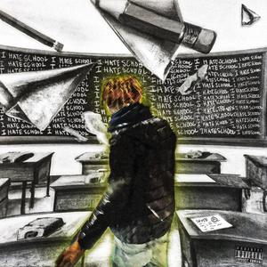 IHATESCHOOL (Explicit)