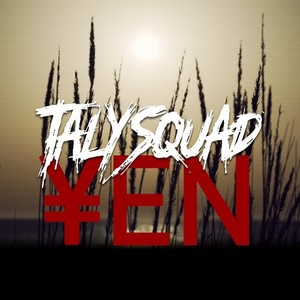 TalySquad - Y.E.N. (Explicit)