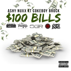 $100 Bills (feat. CokeBoy Brock) - Single [Explicit]