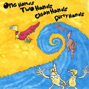 One Hand, Two Hands, Clean Hands, Dirty Hands (Explicit)