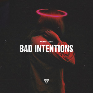 Bad Intentions