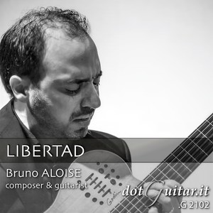 Bruno Aloise - Libertad (A Raffaella de Luca)