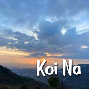 Koi Na (Explicit)