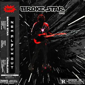 Broke Star (Explicit)