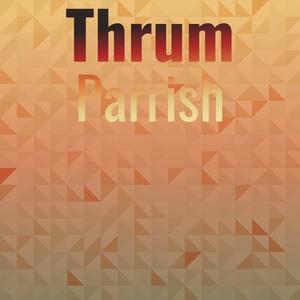 Thrum Parrish