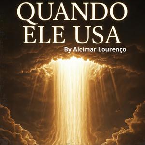 Quando Ele Usa