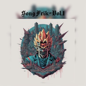 Song Frik, Vol. 1 (Explicit)