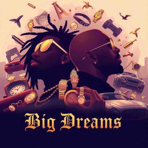 Big Dreams (feat. Vel Johnson) [Explicit]