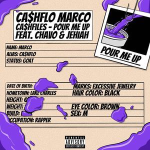 Pour Me Up (feat. Chavo & Jehiah) (Explicit)