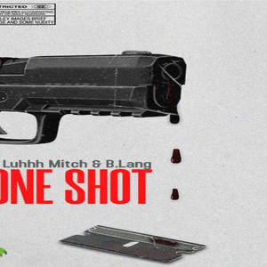 One Shot (feat. B.Lang) (Explicit)