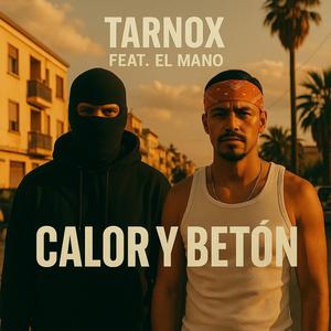 Calor Y Beton (feat. El Mano) (Explicit)
