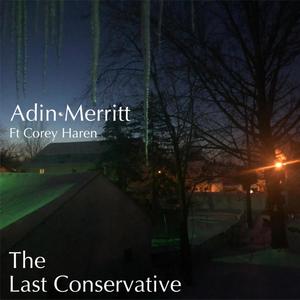 The Last Conservative (feat. Corey Haren)