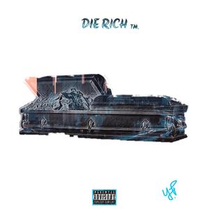 Die Rich (Explicit)