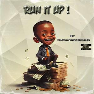 Run It Up (Explicit)